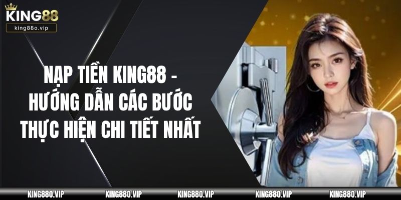 Nạp tiền KING88