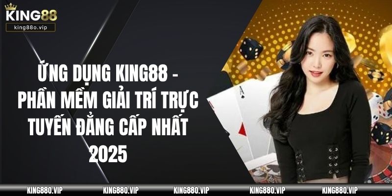 Ứng dụng KING88